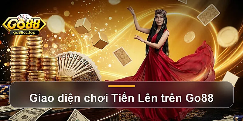 Giao diện chơi Tiến Lên trên Go88