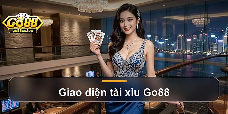 Giao diện tài xỉu Go88