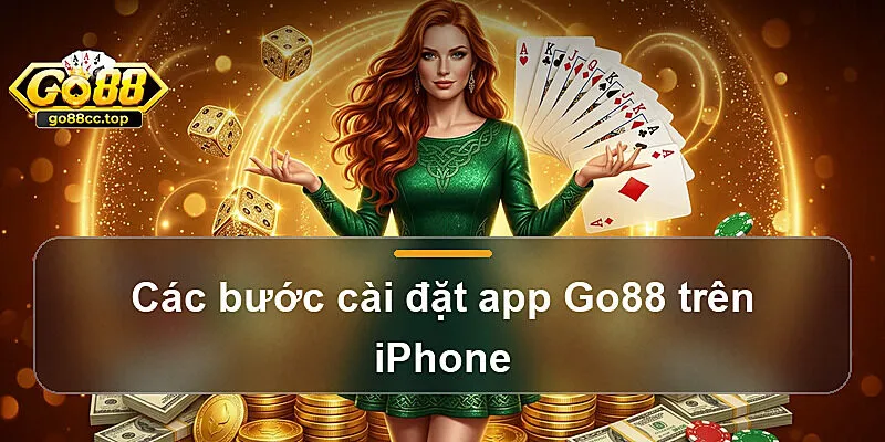 Các bước cài đặt app Go88 trên iPhone