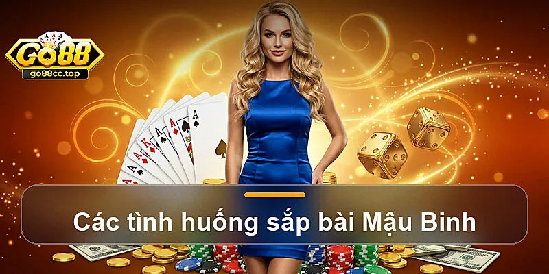 Các tình huống sắp bài Mậu Binh