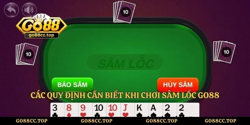 Các quy định cần biết khi chơi sâm lốc GO88
