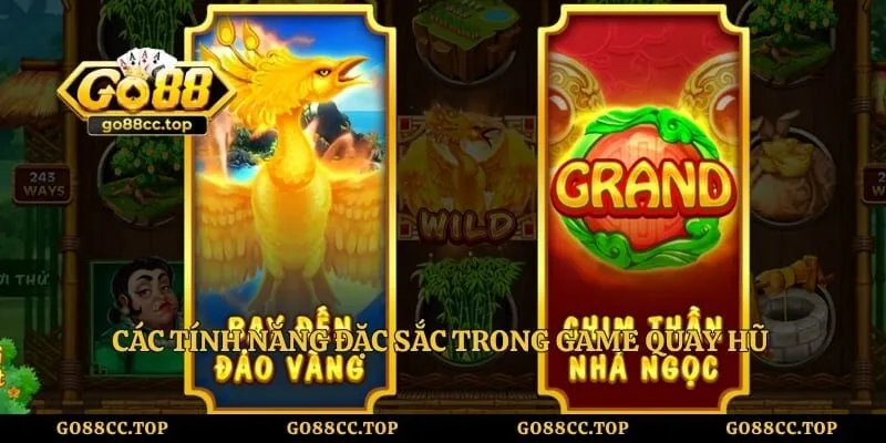 Nổ Hũ Ăn Khế Trả Vàng GO88 - Cơ Hội Rinh Hũ Trăm Triệu 3 Các tính năng đặc sắc trong game quay hũ ăn khế trả vàng