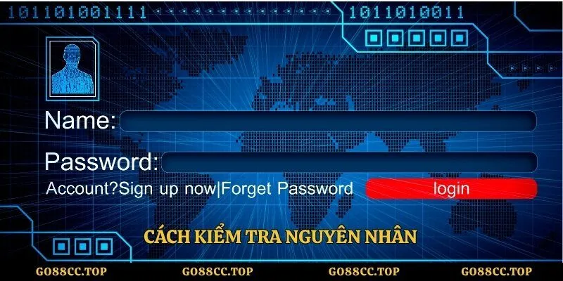 Nguyên Nhân Tài Khoản Go88 Bị Khóa Và Cách Xử Lý Chính Xác 3 Cách kiểm tra nguyên nhân