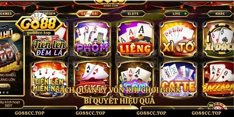 Cách Quản Lý Vốn Khi Chơi GO88 - Bí Quyết Hiệu Quả