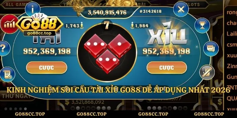 Kinh Nghiệm Soi Cầu Tài Xỉu Go88 Dễ Áp Dụng Nhất 2026