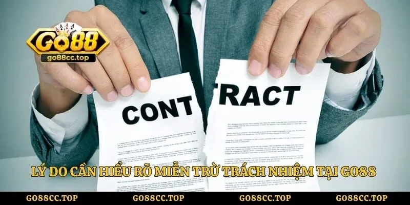 Lý do cần hiểu rõ miễn trừ trách nhiệm tại Go88