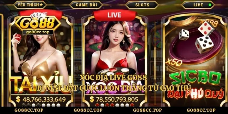 Xóc Đĩa Live GO88 - Bí Mật Đặt Cược Luôn Thắng Từ Cao Thủ